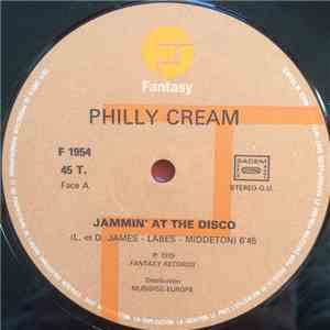 Philly Cream  - Jammin' At The Disco download mp3