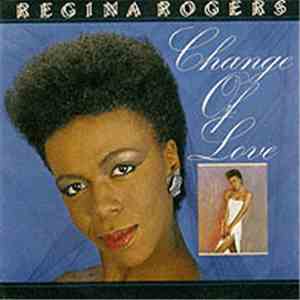 Regina Rogers - Change Of Love download mp3