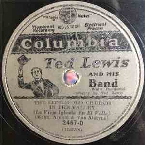 Ted Lewis And His Band - The Little Old Church In The Valley download mp3