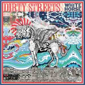 The Dirty Streets - White Horse download mp3
