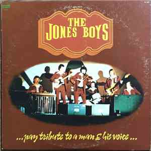 The Jones Boys - ...Pay Tribute To A Man & His Voice... download mp3