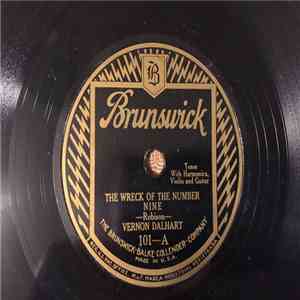 Vernon Dalhart - The Wreck Of Number Nine / The Wreck Of The Royal Palm download mp3