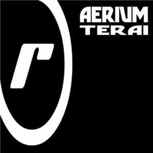 Aerium - Terai download mp3