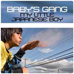 Baby's Gang - My Little Japanese Boy download mp3