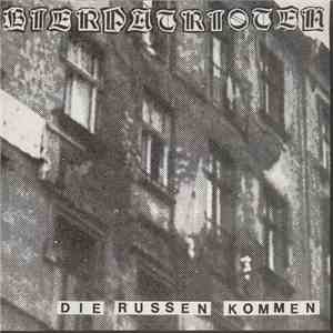Bierpatrioten - Die Russen Kommen download mp3