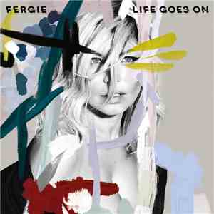 Fergie  - Life Goes On download mp3