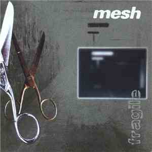 Mesh  - Fragile download mp3