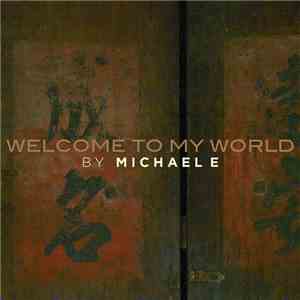 Michael E - Welcome To My World download mp3