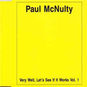 Paul McNulty  - Very Well, Let's See If It Works Vol. 1 download mp3