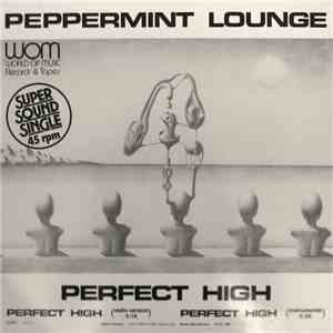 Peppermint Lounge - Perfect High download mp3