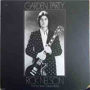 Rick Nelson And The Stone Canyon Band - Garden Party download mp3