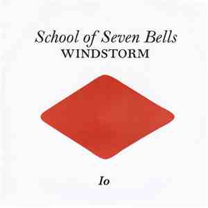 School Of Seven Bells - Windstorm download mp3