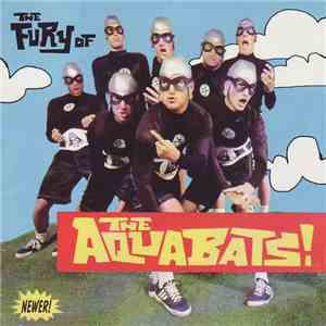 The Aquabats! - The Fury Of The Aquabats! download mp3