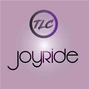 TLC - Joy Ride download mp3