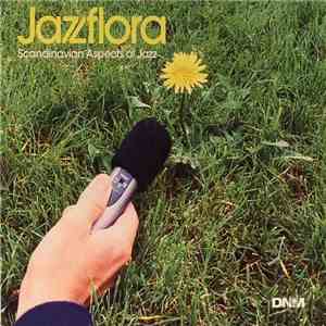 Various - Jazzflora (Scandinavian Aspects Of Jazz) download mp3