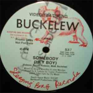 Video Featuring Buckelew - Somebody (Hey Boy) download mp3