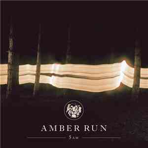 Amber Run - 5AM download mp3