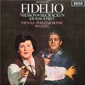 Beethoven, Nilsson · McCracken, Krause · Prey, Vienna Philharmonic, Maazel - Fidelio download mp3