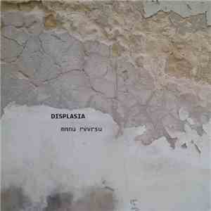Displasia  - Mnnu Rvvrsu download mp3