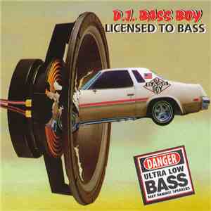 DJ Bass Boy - Licensed To Bass mp3 download