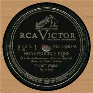"Fats" Waller / "Fats" Waller And His Rhythm - Honeysuckle Rose / Your Feet's Too Big mp3 download