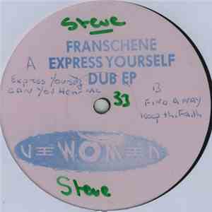 Franschene - Express Yourself Dub EP download mp3
