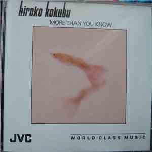 Hiroko Kokubu - More Than You Know download mp3