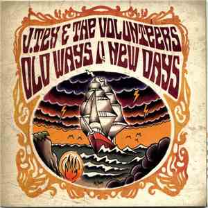 J. Tex & The Volunteers - Old Ways Vs. New Days download mp3