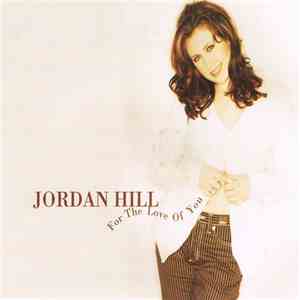 Jordan Hill - For The Love Of You download mp3