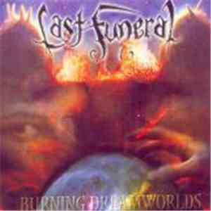 Last Funeral - Burning Dreamworlds download mp3