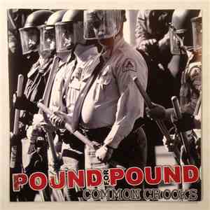 Pound For Pound  - Common Crooks download mp3