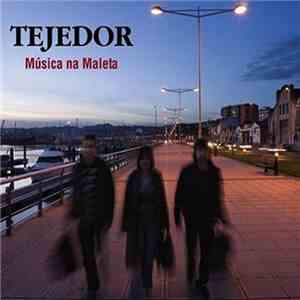 Tejedor - Musica na Maleta download mp3