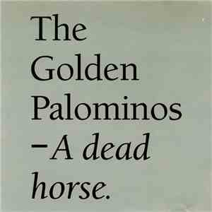 The Golden Palominos - A Dead Horse mp3 download