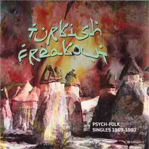 Various - Turkish Freakout (Psych-Folk Singles 1969-1980) download mp3