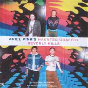 Ariel Pink's Haunted Graffiti - Beverly Kills mp3 download