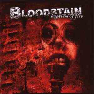 Bloodstain  - Baptism Of Fire download mp3