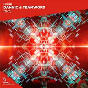 Dannic & Teamworx - NRG download mp3