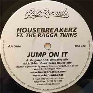 Housebreakerz Ft. The Ragga Twins - Jump On It mp3 download