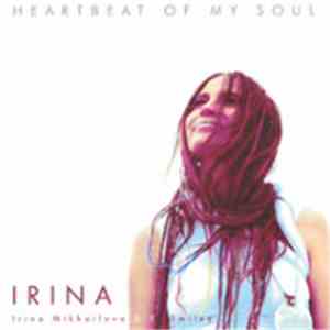 Irina Mikhailova - Heartbeat Of My Soul download mp3