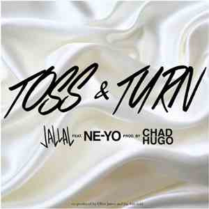 Jallal, Ne-Yo - Toss & Turn Feat. Ne-Yo download mp3