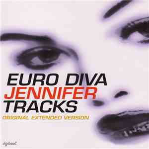 Jennifer  - Euro Diva Jennifer Tracks (Original Extended Version) download mp3