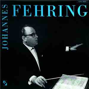 Johannes Fehring - Dirigiert Melodien Aus Der Alten Welt download mp3