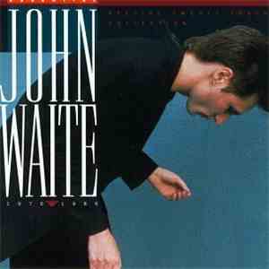 John Waite - Essential - 1976 - 1986 download mp3