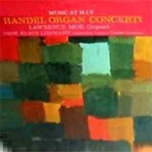 Lawrence Moe / Prof. Klaus Liepmann / Unicorn Concert Orchestra - Music At M.I.T. Handel Organ Concerti download mp3
