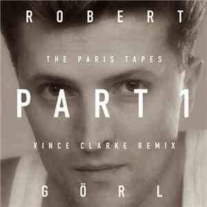 Robert Görl - Part 1 (Vince Clarke Remix) download mp3