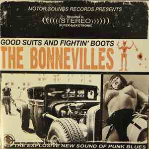 The Bonnevilles  - Good Suits And Fightin' Boots mp3 download