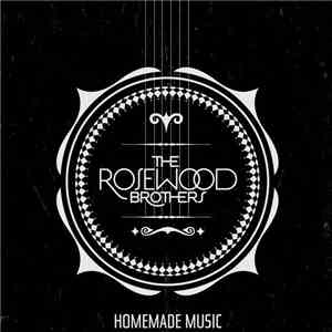 The Rosewood Brothers - Homemade Music mp3 download