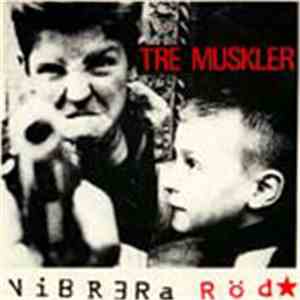 Tre Muskler - Vibrera Röd download mp3