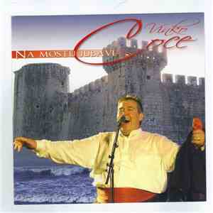 Vinko Coce - Na Mostu Jubavi download mp3