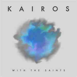 With the Saints - Kairos download mp3